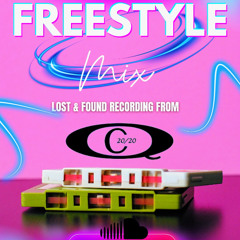 LOST & FOUND FREESTYLE MIX-  QCS