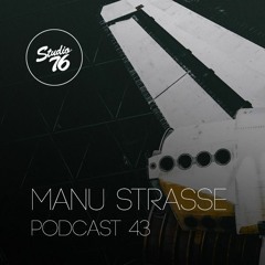 MANU STRASSE @ Studio76 Podcast