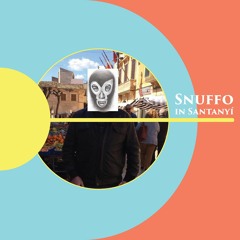 Snuffo In Santanyí #59 with a Guest Mix by Catweasel