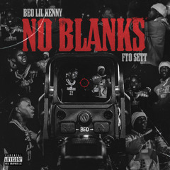 No Blanks (feat. FTO Sett)