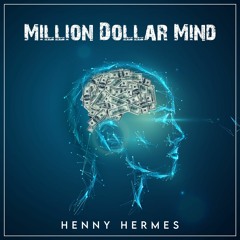 Million Dollar Mind (prod. hiimaxx)