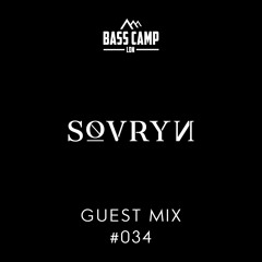 Bass Camp Guest Mix #034 - Sovryn
