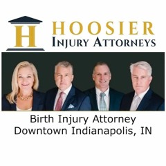 Birth Injury Attorney Downtown Indianapolis, IN