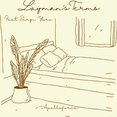 Layman's Terms Feat Sergi Yaro