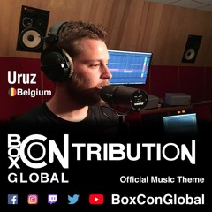 Boxcon's Official Music Theme: Uruz - Feel True