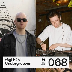 068: tàgi x Undergroover