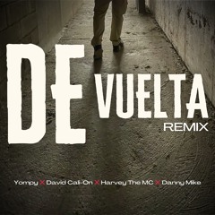 De Vuelta (Remix) [feat. Danny Mike & Harvey The Mc]