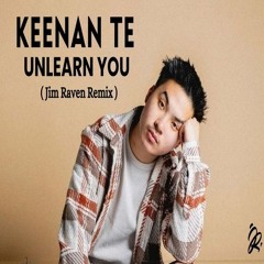 Keenan Te - Unlearn You Remix