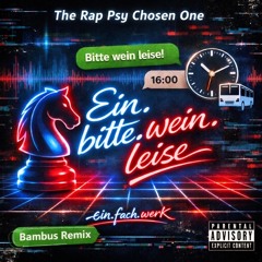 ein.bitte.wein.leiser.bambus.remix.