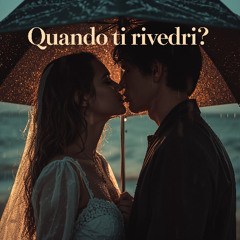 Quando ti rivedrò