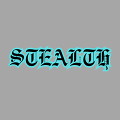 STEALTH