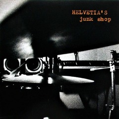 Junk Shop - Helvetia