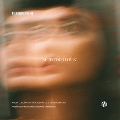 Nathan Rux, Hendriks & Kenneth B - Need Your Lovin
