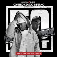 Conteo x Disco Inferno - Don Omar ft. 50 Cent (Dani Groove x Salinas Mashup)