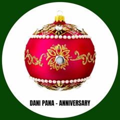 FREE: Dani Pana - Anniversary (Original Mix)