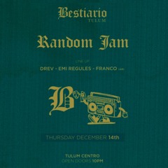 Drev at Random Jam / Bestiario Tulum / 14-12-2023