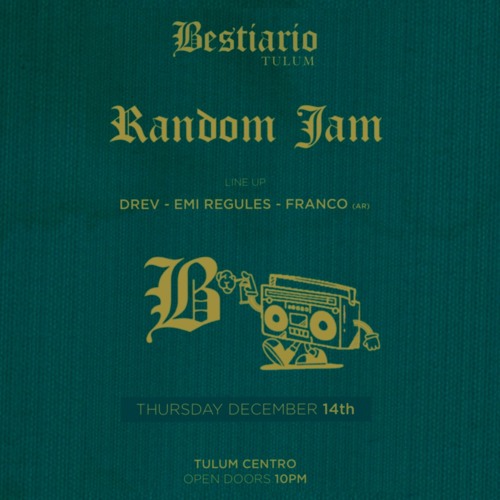 Drev at Random Jam / Bestiario Tulum / 14-12-2023