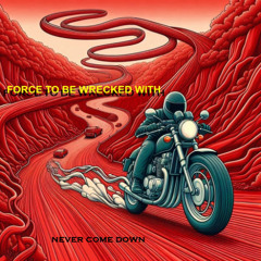 Never Come Down