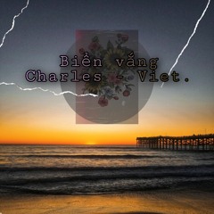 Biển Vắng - Charles X Viet4real