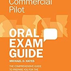 Commercial Pilot Oral Exam Guide: The comprehensive guide to prepare you for the FAA checkrideDownlo