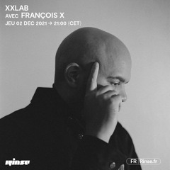 XXLAB avec François X - 02 Décembre 2021