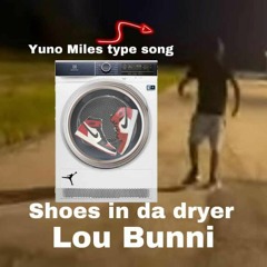 Yuno Miles Type Song (My Shoes In Da Dryer)
