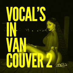 Vocals In Vancouver 2