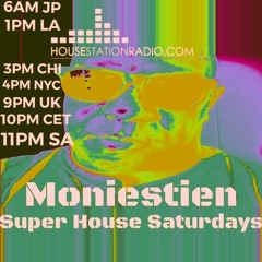 Moniestien Super House Saturdays 03 13 21 Edited for HSR