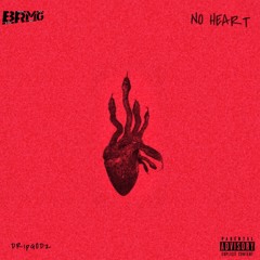 DRipGODz - NO HEART