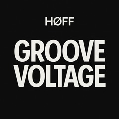 GROOVE VOLTAGE