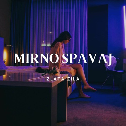 Zlata Žila - Mirno Spavaj