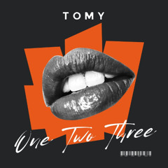 TOMY - ONE TWO THREE (FREE DOWNLOAD)