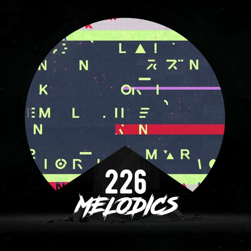 Melodics 226 with Live Guest Mix from The DJ Bri