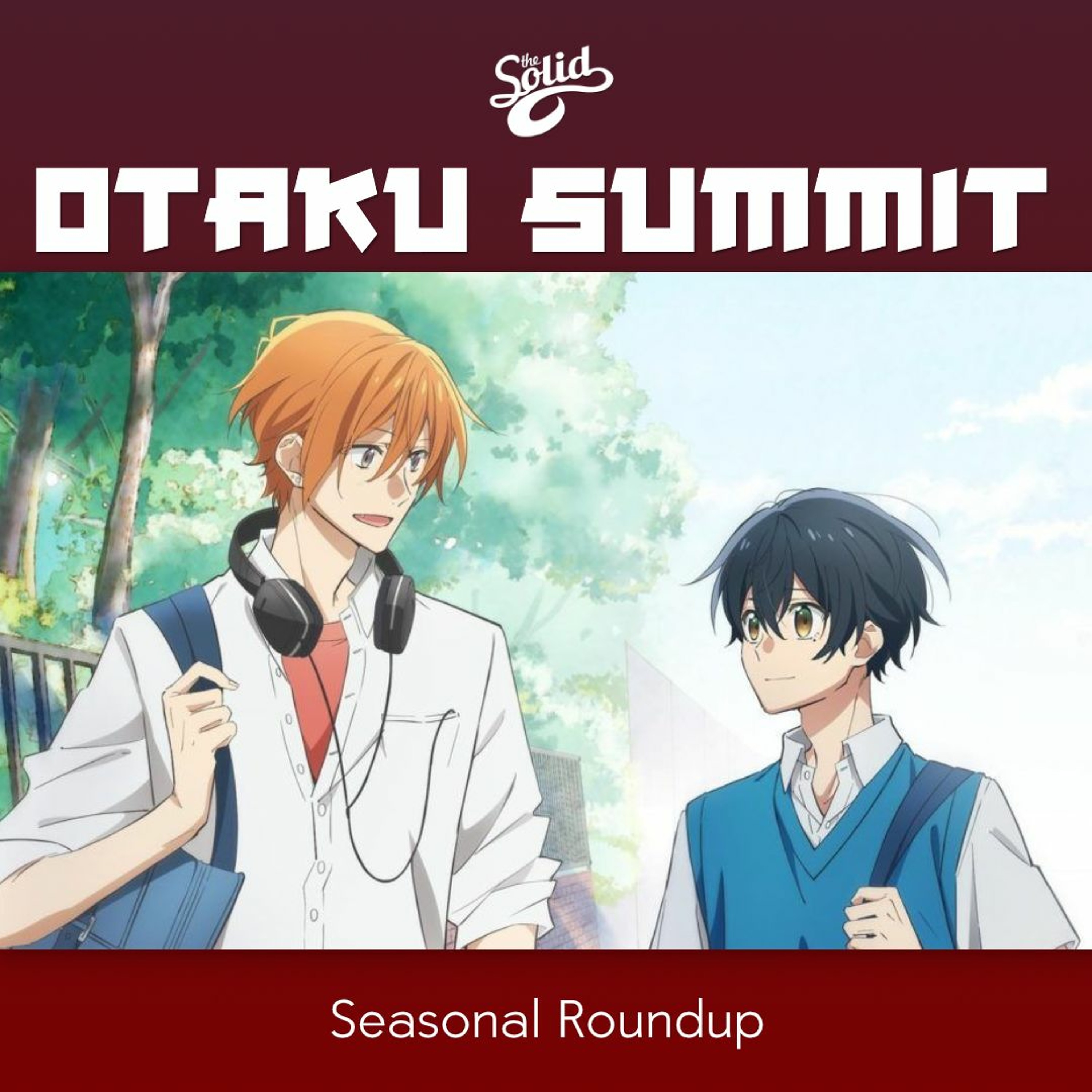 Otaku Summit - EP31 - SEASONAL ROUNDUP episode artwork