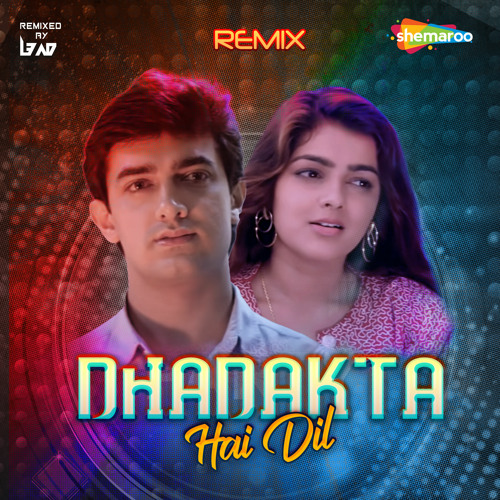 Stream Dhadakta Hai Dil (Remix) by Udit Narayan Listen online for
