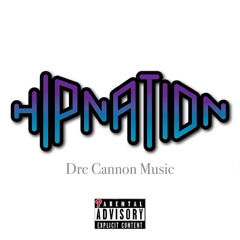 @drecannonmusic - Hip Nation (Cannon Mix) #JerseyClub #PhillyClub