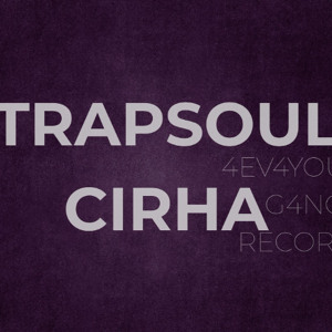 Trapsoul Cirha Freestyle (Prod. Rance!)
