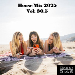 House Mix 2025 Vol: 30.5