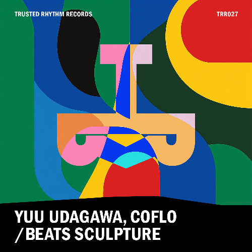PREMIERE: Yuu Udagawa "Beats Sculpture (Coflo remix)" [Trusted Rhythm Records]