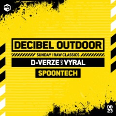 Spoontech by D-Verze & Vyral | Decibel outdoor 2023 | Raw Classics | SAVAGE SUNDAY