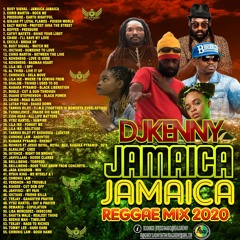 Dj Kenny 'JAMAICA JAMAICA' Reggae Mix 2020