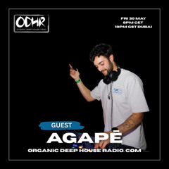 AGAPẼ | GUEST MIX | 30 MAY 2025 | ODH RADIO.COM