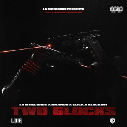 Two Glocks - Nnnandooo x Slick x Blackinny