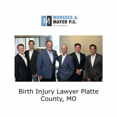 Birth Injury Lawyer Platte County, MO