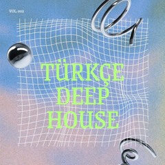 Türkçe Deep House2
