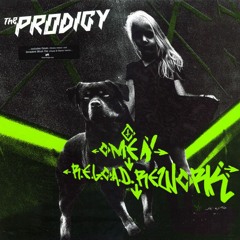The Prodigy - Omen (R.E.L.O.A.D. Rework) [FREE DOWNLOAD]
