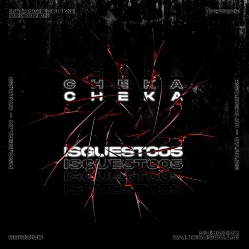 Cheka | ISGUEST005 (RSO.BERLIN - 07.10.23)