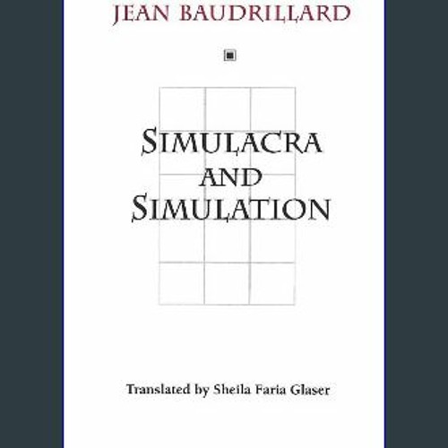 Simulacra & Simulation