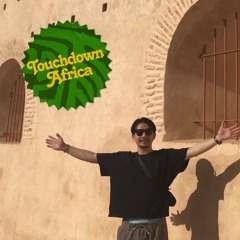 Touchdown Africa: Sanshiro - 19.09.24