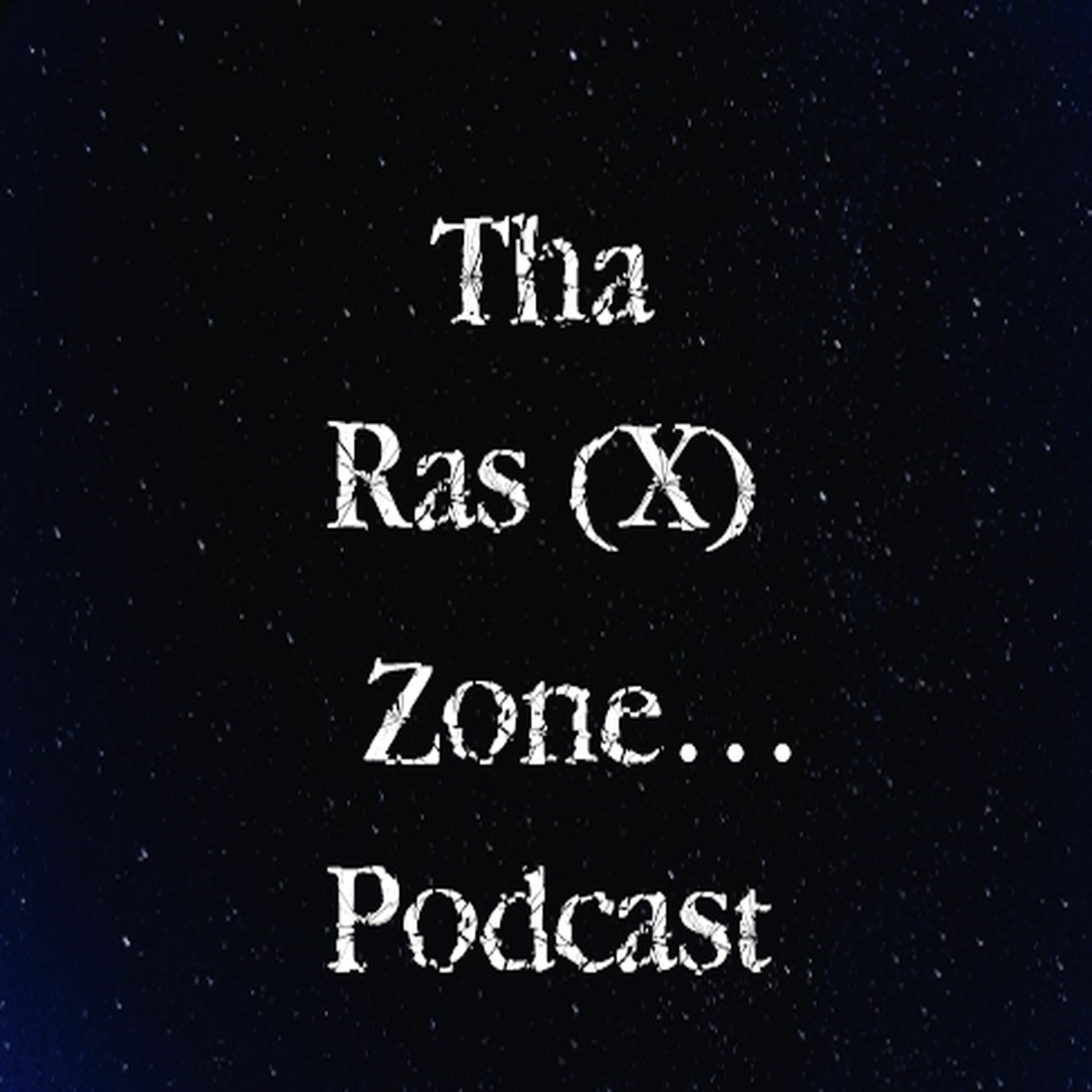 Tha Ras (X) Zone...Ep 29 (S2)- *C-Rod Aka Crysis*